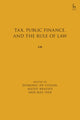 Book cover of: Tax, Public Finance, and the Rule of Law. By: Dominic de Cogan