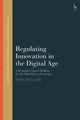 Book cover of: Regulating Innovation in the Digital Age. By: Nikita Divissenko