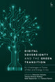 Book cover of: Digital Sovereignty and the Green Transition