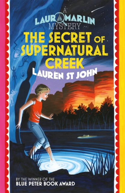 Book cover of: Laura Marlin Mysteries: The Secret of Supernatural Creek. By: Lauren St. John