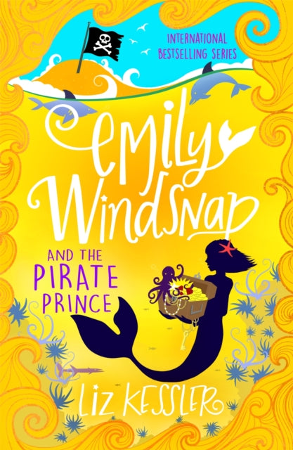 Book cover of: Emily Windsnap and the Pirate Prince. By: Liz Kessler