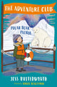 Book cover of: Adventure Club: Polar Bear Patrol. By: Jess Butterworth