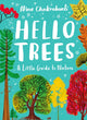 Little Guides to Nature: Hello Trees 9781510230477 Nina Chakrabarti