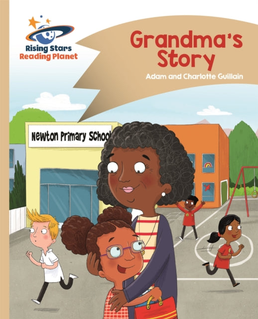 Book cover of: Reading Planet - Grandma's Story - Gold: Comet Street Kids. By: Adam Guillain