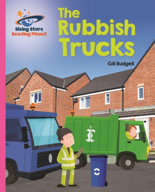 Book cover of: Reading Planet - The Rubbish Trucks - Pink B: Galaxy. By: Gill Budgell