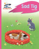Book cover of: Reading Planet - Sad Tig - Pink A: Rocket Phonics. By: Katie Dale