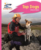 Book cover of: Reading Planet - Top Dogs - Pink B: Rocket Phonics. By: Catherine Baker