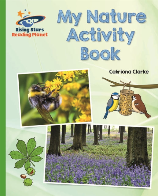Book cover of: Reading Planet - My Nature Activity Book - Green: Galaxy. By: Catriona Clarke