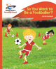 Book cover of: Reading Planet - So You Want to be a Footballer? - Orange: Rocket Phonics. By: Sarah Snashall