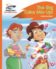 Book cover of: Reading Planet - The Big Cake Mix-Up! - Orange: Rocket Phonics. By: Catherine Baker
