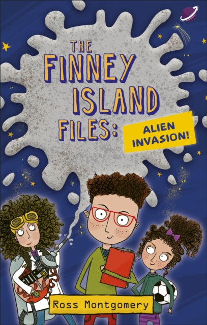 Book cover of: Reading Planet KS2 – The Finney Island Files: Alien Invasion – Level 1: Stars/Lime band. By: Ross Montgomery