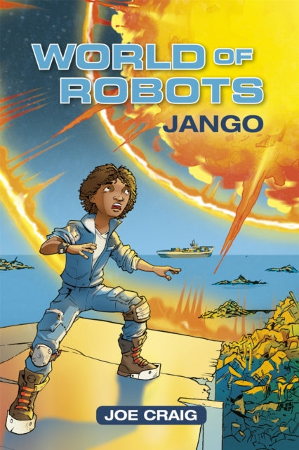 Book cover of: Reading Planet KS2 - World of Robots: Jango - Level 1: Stars/Lime band. By: Joe Craig