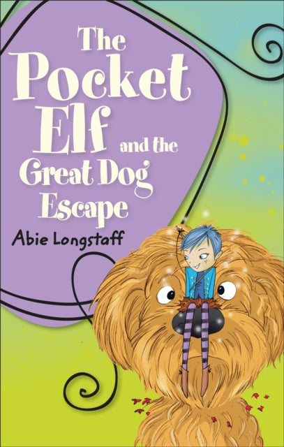 Book cover of: Reading Planet KS2 - The Pocket Elf and the Great Dog Escape - Level 2: Mercury/Brown band. By: Abie Longstaff