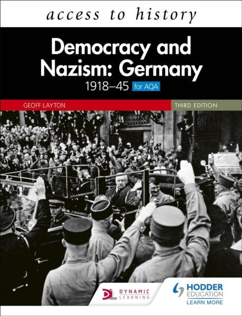 Book cover of: Access to History: Democracy and Nazism: Germany 1918–45 for AQA Third Edition. By: Geoff Layton