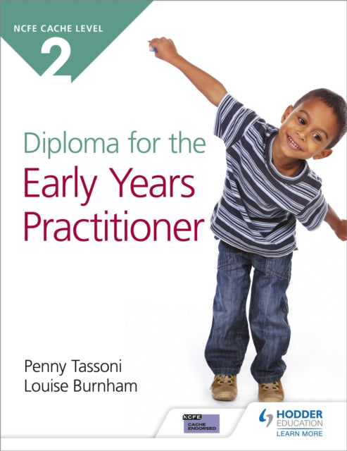 Book cover of: NCFE CACHE Level 2 Diploma for the Early Years Practitioner. By: Penny Tassoni