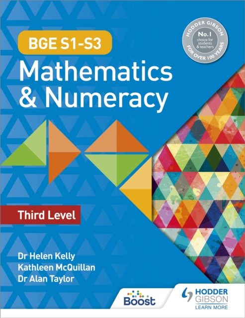 Book cover of: BGE S1–S3 Mathematics & Numeracy: Third Level. By: Helen Kelly