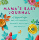 Book cover of: Mama's Baby Journal. By: Jennifer Basye Sander