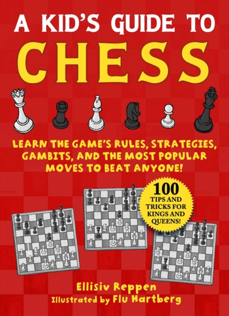Book cover of: Kid's Guide to Chess. By: Ellisiv Reppen