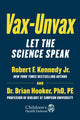 Vax-Unvax, Let the Science Speak 9781510766969 Robert F. Kennedy Jr.