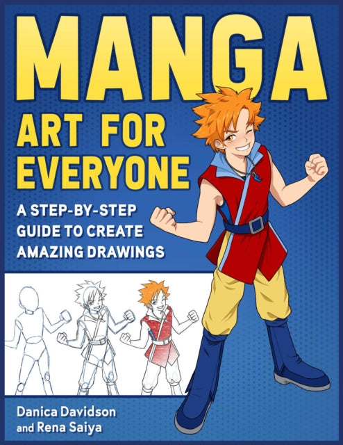 Book cover of: Manga Art for Everyone. By: Danica Davidson