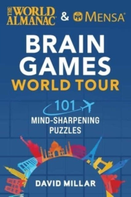 Book cover of: World Almanac & Mensa Brain Games World Tour. By: David Millar