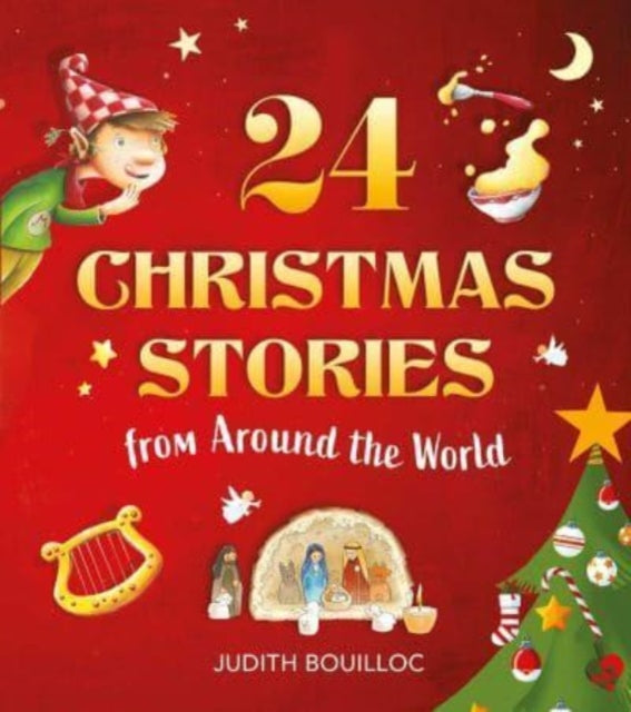 Book cover of: 24 Christmas Stories. By: Judith Bouilloc
