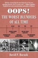 Book cover of: Oops!: The Worst Blunders of All Time. By: David P. Barash