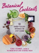 Book cover of: Botanical Cocktails. By: Tenae Stewart