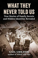 Book cover of: What They Never Told Us