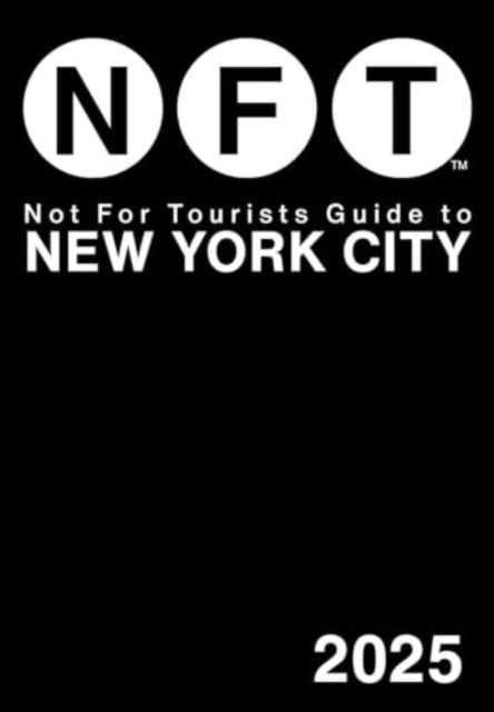 Book cover of: Not for Tourists Guide to New York City 2025