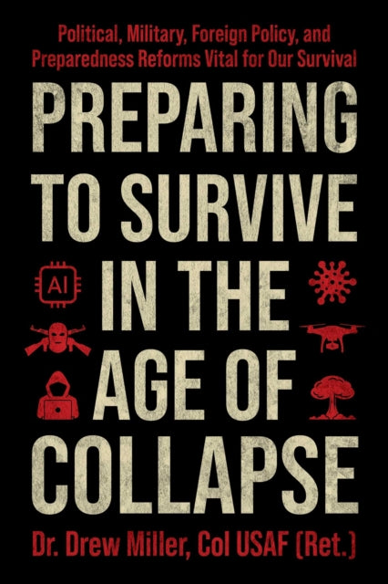 Preparing to Survive in the Age of Collapse