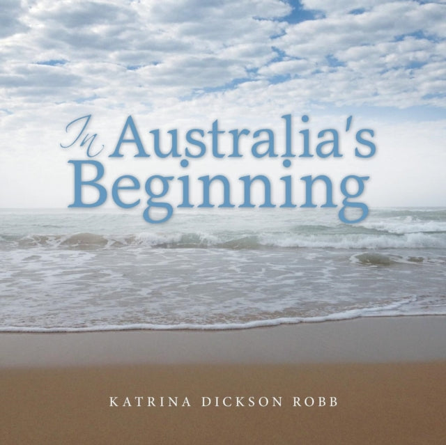 Book cover of: In Australia's Beginning