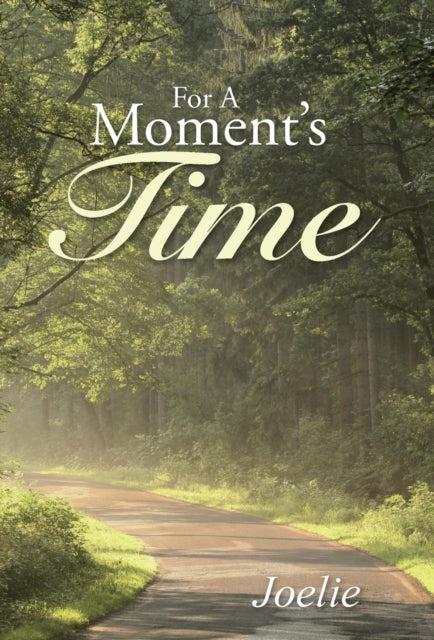 Book cover of: For A Moment's Time