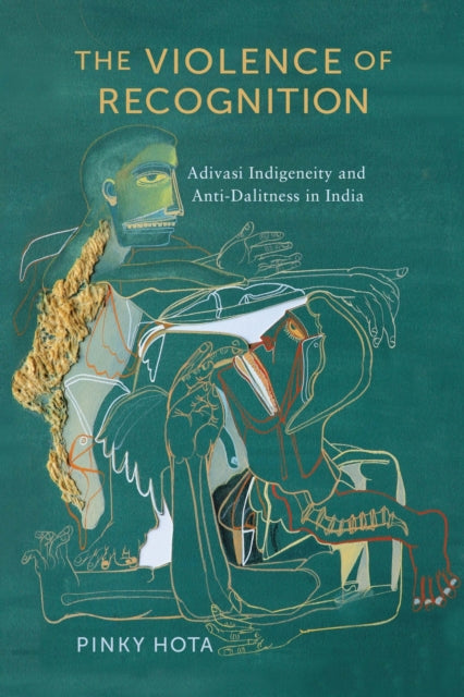 Book cover of: Violence of Recognition. By: Pinky Hota