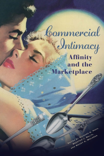 Book cover of: Commercial Intimacy. By: Richard Popp