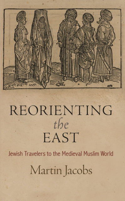 Book cover of: Reorienting the East. By: Martin Jacobs