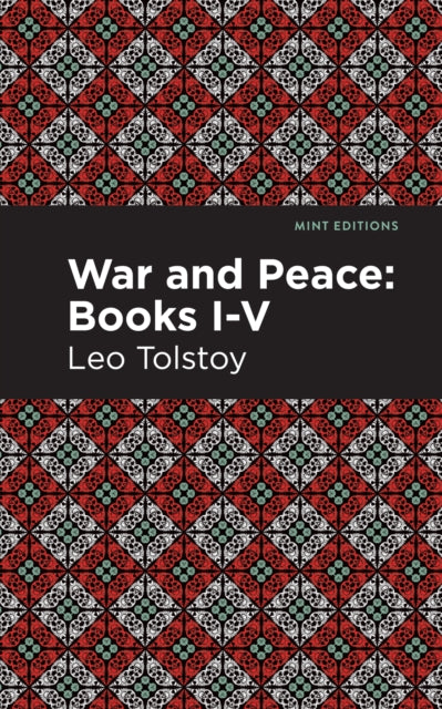 Book cover of: War and Peace Books I - V. By: Лев Толстой
