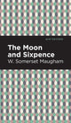 Book cover of: Moon and Sixpence. By: William Somerset Maugham