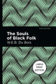 Book cover of: Souls Of Black Folk. By: W. E. B. Du Bois