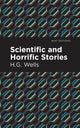 Book cover of: Scientific and Horrific Stories. By: H. G. Wells