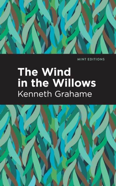 Book cover of: Wind in the Willows. By: Kenneth Grahame