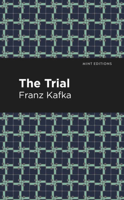 Book cover of: Trial. By: Franz Kafka