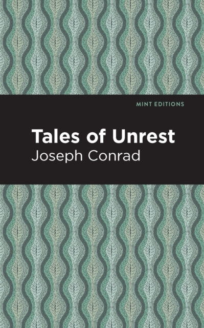 Book cover of: Tales of Unrest. By: Joseph Conrad