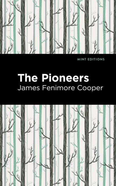 Book cover of: Pioneers. By: James Fenimore Cooper