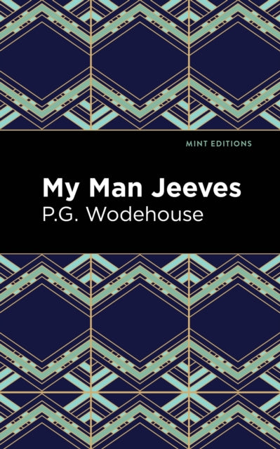 Book cover of: My Man Jeeves. By: P. G. Wodehouse