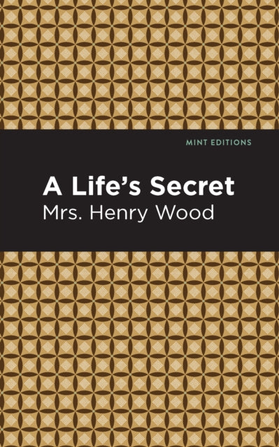 Book cover of: Life's Secret. By: Henry Wood