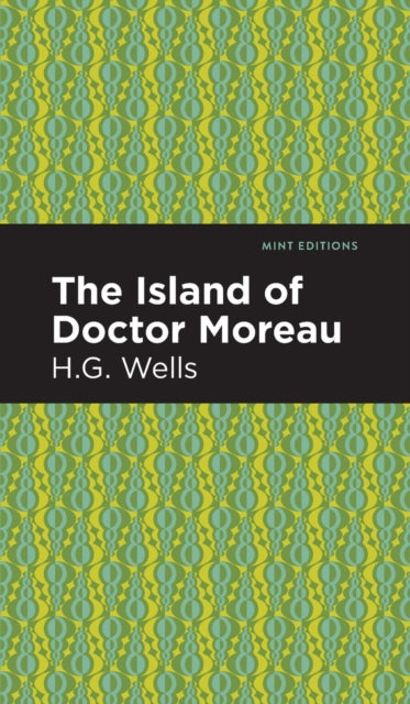 Book cover of: Island of Doctor Moreau. By: Mint Editions