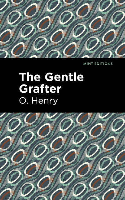 Book cover of: Gentle Grafter. By: Mint Editions