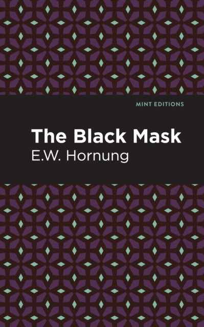 Book cover of: Black Mask. By: E. W. Hornbug