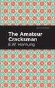 Book cover of: Amateur Cracksman. By: E. W. Hornbug